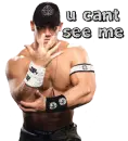 U cant see me