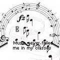 music never failed me