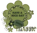 Have a nice day... Maggie