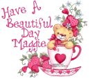 HAVE A BEAUTIFUL DAY /MAGGIE