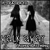 walk away