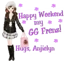 Happy Weekend my GG Frenz!