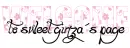Welcome To Sweet Ginzas Page