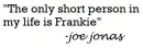 Joe Jonas quote