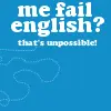 me fail english