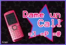 Dame un call