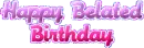 happy belated birthday