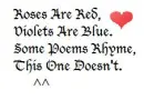 Roses are Red...