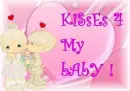 kisses for my baby!!