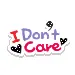 I don't care