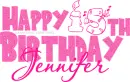 HAPPY 15TH BIRTHDAY JENNIFER