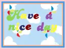 Have a nice day