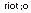 riot :o