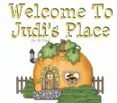 Welcome To Judi's Place