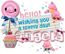 Angela ... lovely sweet day!