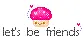 let's be friends