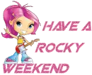 have a rocky weekend