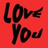 Love you