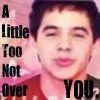 A Little Too Not Over You