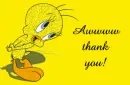 tweety-thank you