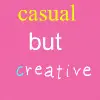 Casual but Creative
