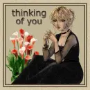 thinking of you