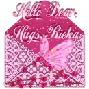 Hello Dear,Hugs Rieka