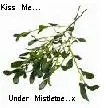kiss me