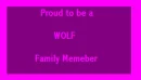 proud to be a wolf family member (girls)