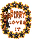 Perry loves it