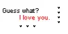 I love you