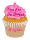 Pink Cupcake - You Are So Sweet - Angela