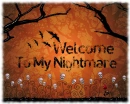 Welcome To My Nightmare 