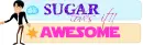 sugar love it!
