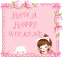 Have a happy weekend!