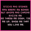 Sticks and stones...