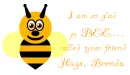 Bee friends Brenda
