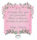 Friends like you... Vania