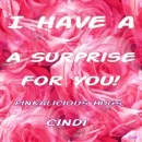 I Have a Surprise For you - Pinkalicious Hugs, Cindi