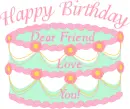 Happy Birthday Dear Friend - Love you!