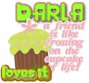 Darla loves it