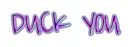 Duck You