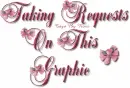 Taking Requests On This Graphic