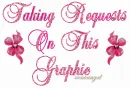 Taking Requests On This Graphic