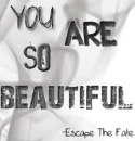 You Are So Beautiful