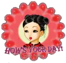 How's your day!