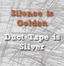 Silence is Golden