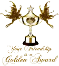 Your Friendship is a Golden Award