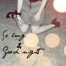 So long & good night