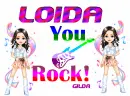 You ROCK!! LOIDA